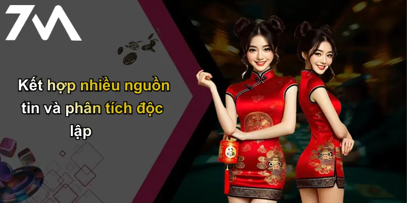 Kết hợp nhiều nguồn tin và phân tích độc lập