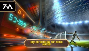Cược cầu thủ ghi bàn, phút ghi bàn đầu_cuối